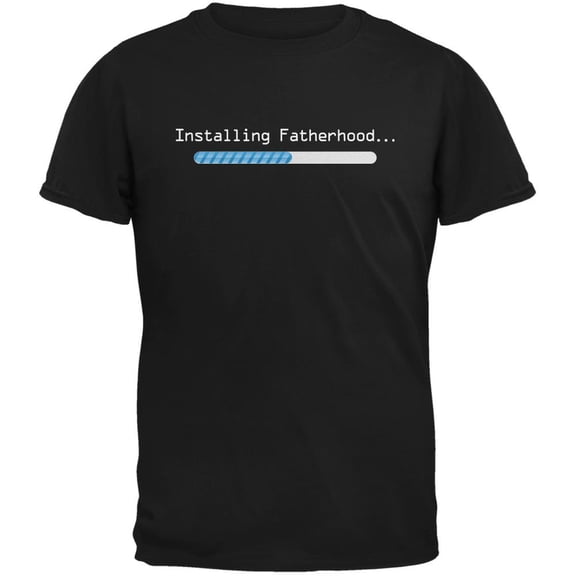 Fathers Day Installing Fatherhood Black Adult T-Shirt - X-Large