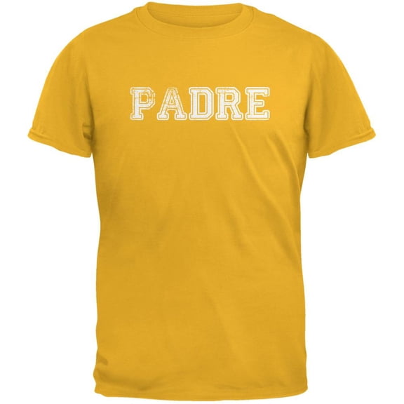Fathers Day - Padre Gold Adult T-Shirt - Medium