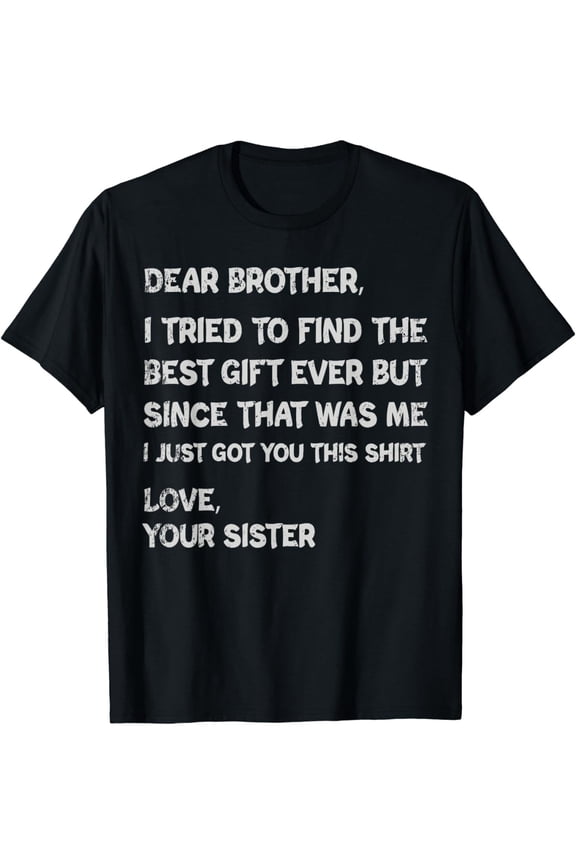 Fathers Day Presents for Brother Mens Clothing T-Shirt
