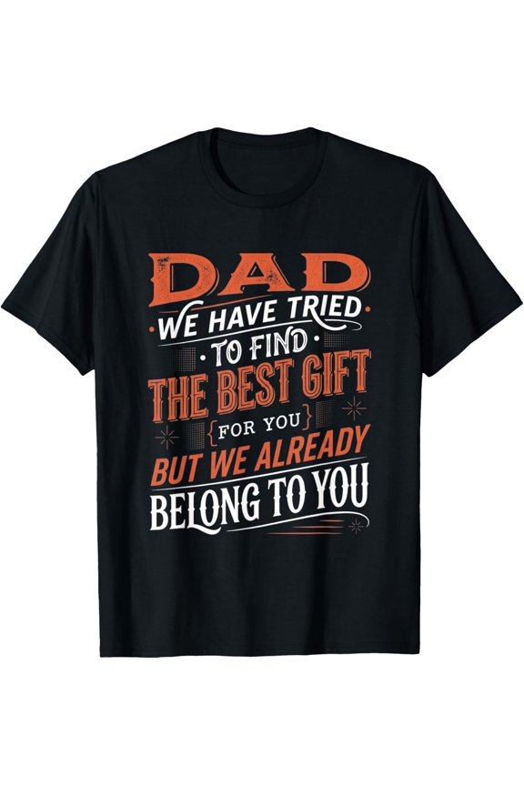 Fathers Day Shirt from Daughters Sons Wife for Daddy T-Shirt