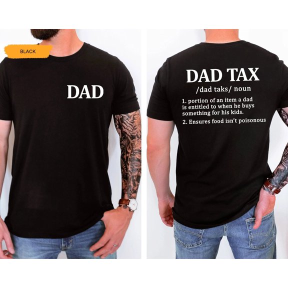 Fathers Day Shirts for Dad, Dad Tax Definition Shirt, Dad Shirt, Funny Dad Shirt, New Dad