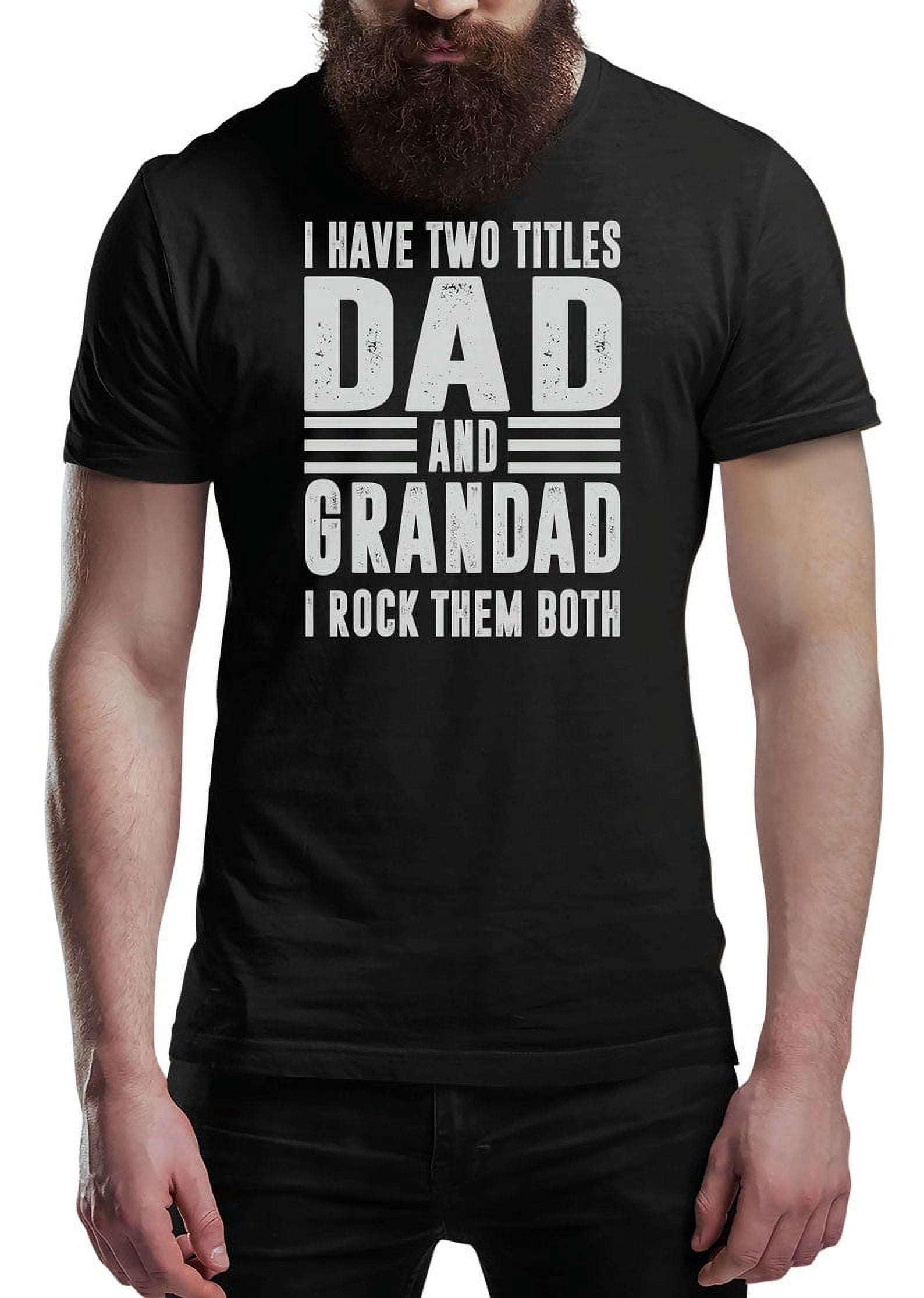 Fathers Day T Shirt DAD & GRANDAD I Rock Them Both Men's Fun Gift Novelty Shirt