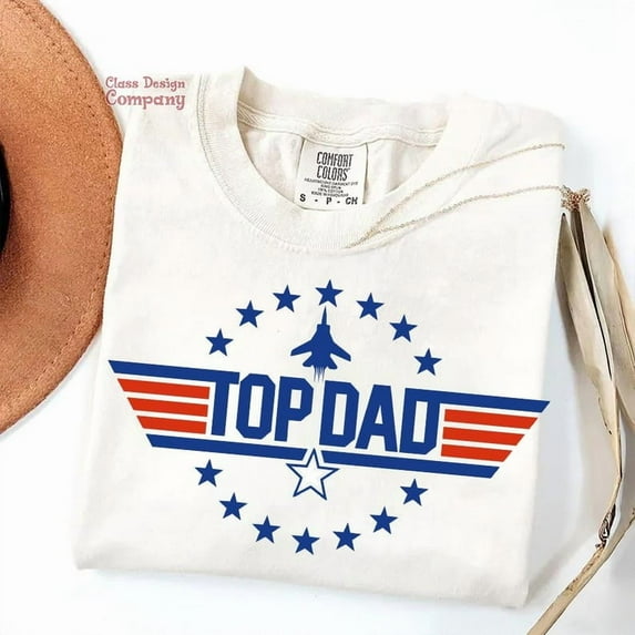 Fathers Day T-shirt, Top Dad Shirt, Father's Day Shirt, Shirt For Dad, Fathers Day TH220510