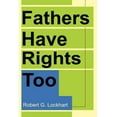 thumbnail image 1 of Fathers Have Rights Too, (Paperback), 1 of 1