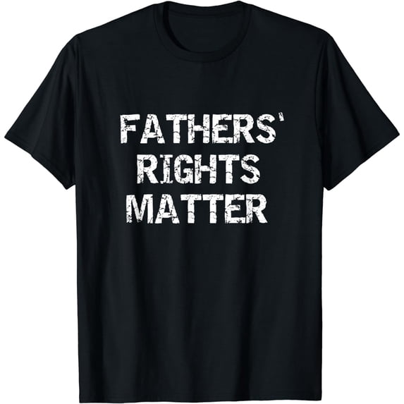Fathers' Rights Matter T-Shirt - Fathers Rights Movement Tee