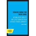 thumbnail image 1 of Fathers Work for Their Sons: Accumulation, Mobility, and Class Formation in an Extended Yoruba Community, (Paperback), 1 of 1