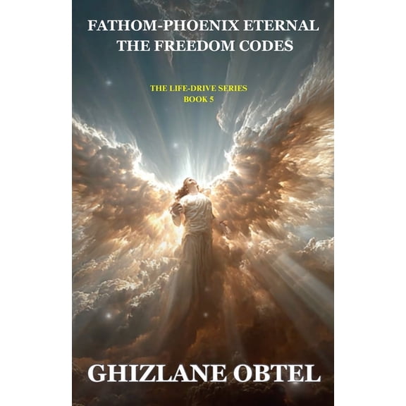Fathom-Phoenix Eternal: The Freedom Codes, (Paperback)