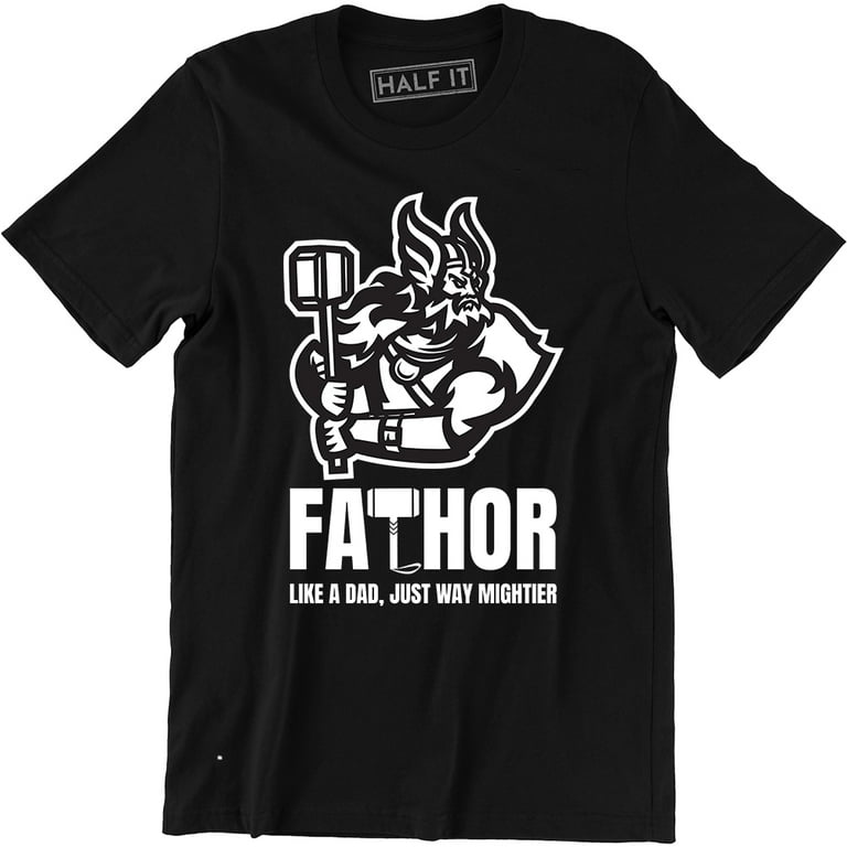 Fa-Thor Like Dad Just Way Mightier Hero T Shirts Fathers Day Fa-Thor Like Dad Just Way Mightier Hero T Shirts Fathers Day