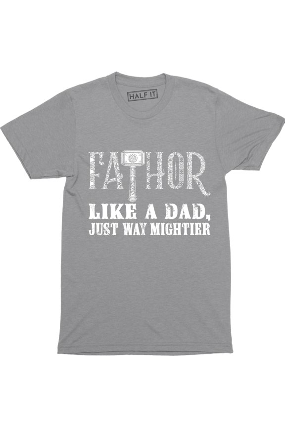 Fathor Definition Like A Dad Just Way Mightier Hero Father's Day Gift Tee Shirt