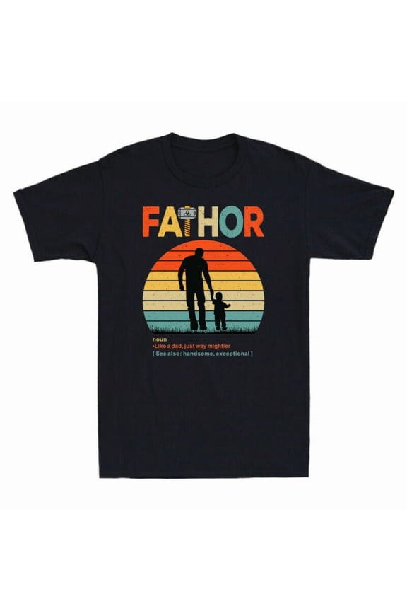 Fathor Definition Like A Dad Just Way Mightier Men's T-Shirt Father's Day Gift