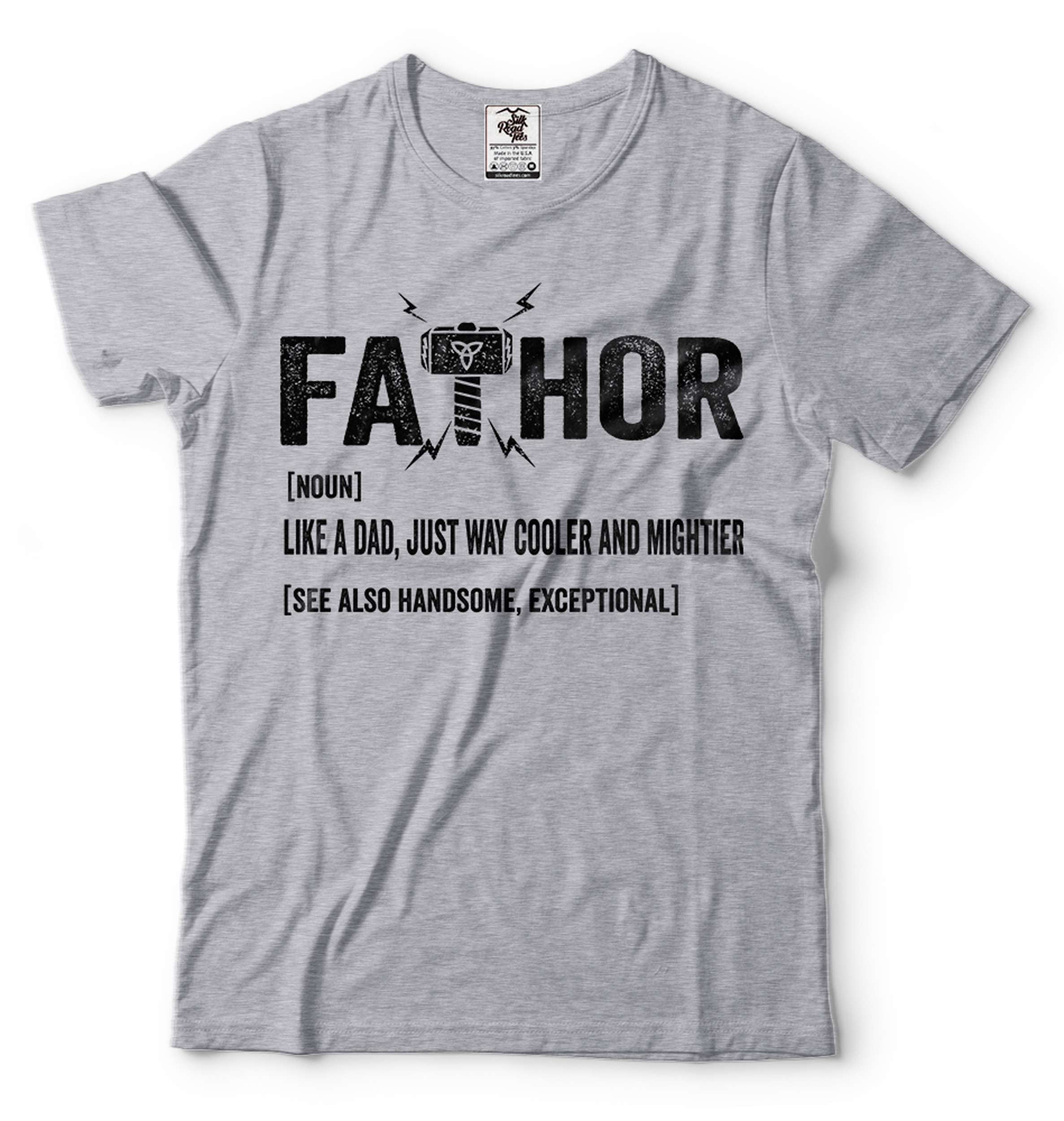 Fathor T-Shirt Fathers Day Shirt Gift Just Way Cooler Funny Fathor T-Shirt Fathers Day Shirt Gift Just Way Cooler Funny