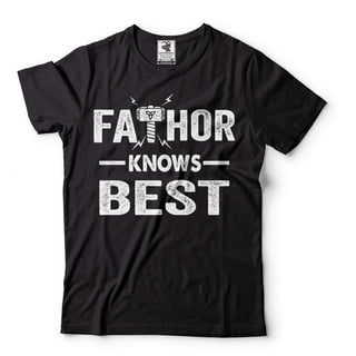 Fathor Knows Best Shirt Father Shirt Father's Day Gift Tee Fathers Birthday Shirt Dad Gifts (Small Black)