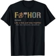 thumbnail image 1 of Fathor Shirt Funny Fathor Definition Funny Father's Day T-Shirt, 1 of 3