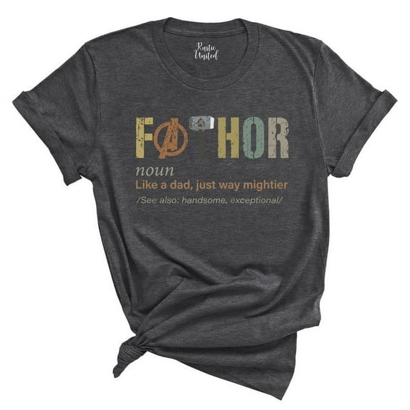 Fathor T-Shirt – Mighty Like a Dad Funny Superhero Shirt – Father’s Day Gift(DARK GREY HEATHER,Small)