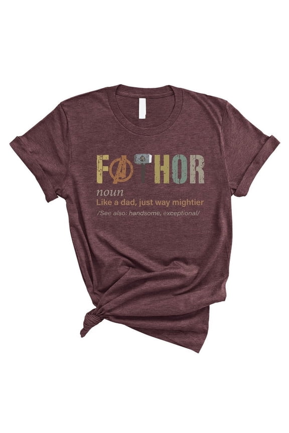 Fathor T-Shirt – Mighty Like a Dad Funny Superhero Shirt – Father’s Day Gift(HEATHER MAROON,Small)