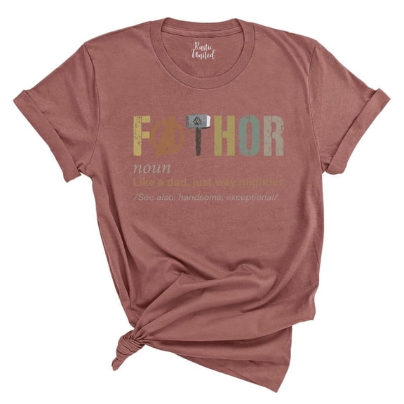 Fathor T-Shirt β Mighty Like a Dad Funny Superhero Shirt β Fatherβs Day Gift(HEATHER MAUVE,Small)