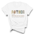 thumbnail image 1 of Fathor T-Shirt – Mighty Like a Dad Funny Superhero Shirt – Father’s Day Gift(WHITE,Small), 1 of 1