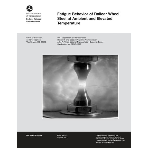Fatigue Behavior of Railcar Wheel Steel at Ambient and Elevated Temperature