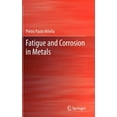 thumbnail image 1 of Fatigue and Corrosion in Metals (Hardcover), 1 of 1