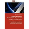 thumbnail image 1 of Omn.Univ.Europ.: Fatigue de Modules Électroniques de Puissance En Hautes Températures (Paperback), 1 of 1