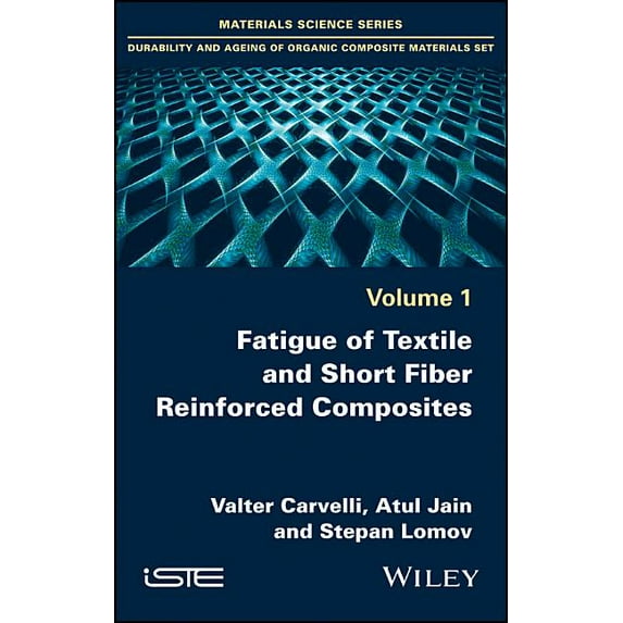 Fatigue of Textile and Short Fiber Reinforced Composites (Hardcover)