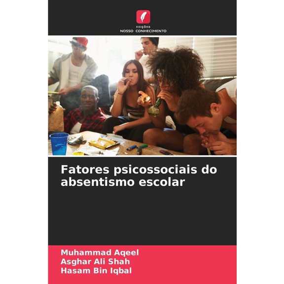 Fatores psicossociais do absentismo escolar, (Paperback)