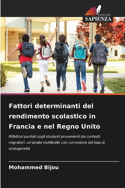 Fattori determinanti del rendimento scolastico in Francia e nel Regno Unito, (Paperback)