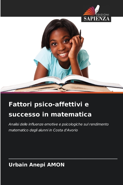 Fattori psico-affettivi e successo in matematica, (Paperback)