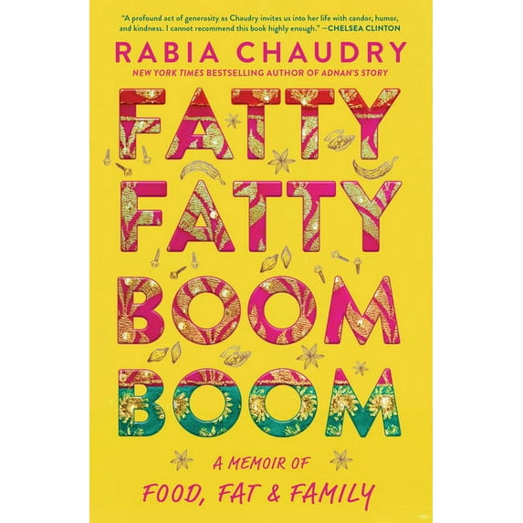 Fatty Fatty Boom Boom: A Memoir of Food, Fat, and Family, (Hardcover)
