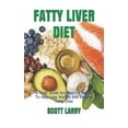 thumbnail image 1 of Fatty Liver Diet: A Total Guide And Healthy Recipe To Help Lose Weight And Reverse Fatty Liver, 1 of 1