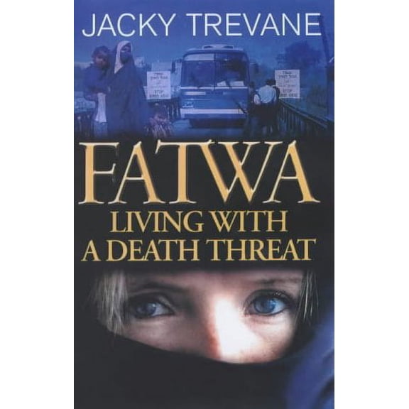 Fatwa : Living With a Death Threat