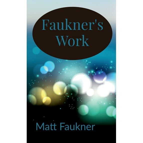 Faukner's Work, (Paperback)