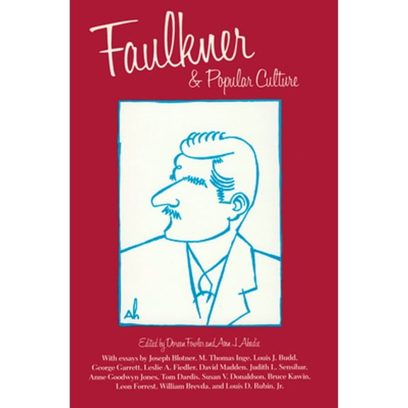 Pre-Owned Faulkner and Popular Culture (Paperback) by Doreen Fowler, Ann J Abadie