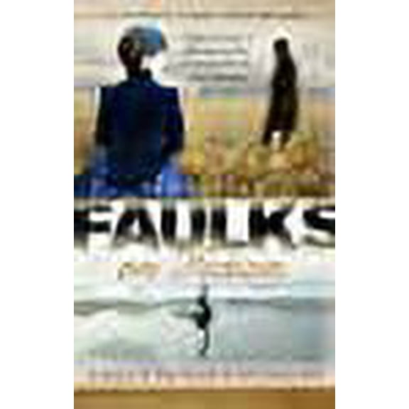 Faulks on Fiction: Great British Characters and the Secret Life of the Novel