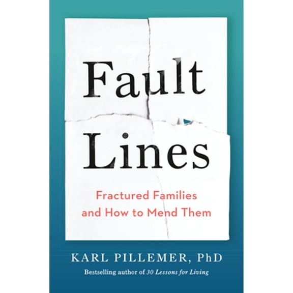 Pre-Owned Fault Lines : Fractured Families and How to Mend Them (Hardcover)