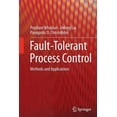 thumbnail image 1 of Fault-Tolerant Process Control: Methods and Applications, (Paperback), 1 of 1