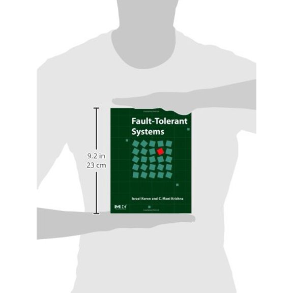 Pre-Owned Fault-Tolerant Systems Koren D.Sc. Electrical Engineering Israel Institute of Technology Haifa, Israel and Krishna Ph.D. University of Michigan, C. Mani
