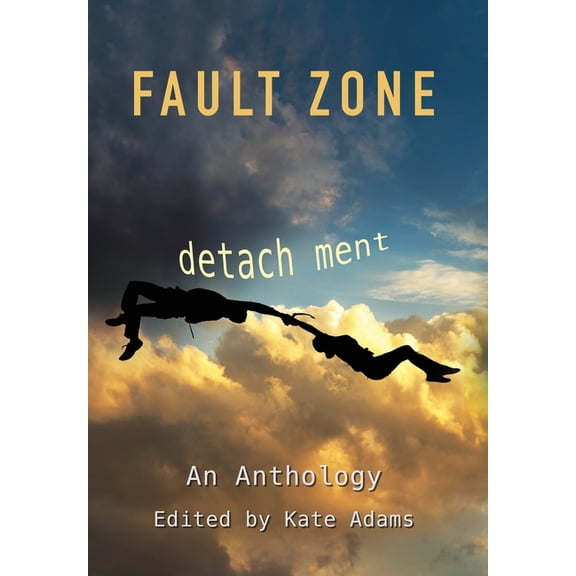 Fault Zone: Detachment, (Hardcover)