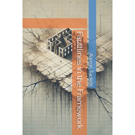 Faultlines in the Framework, (Paperback)
