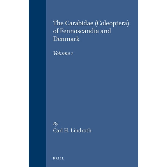 Fauna Entomologica Scandinavica The Carabidae (Coleoptera) of Fennoscandia and DenmarK, Book 15, (Hardcover)