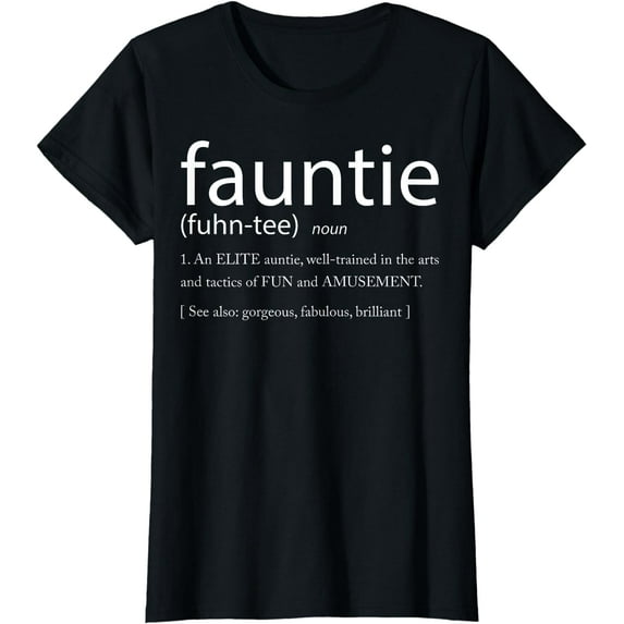 Fauntie Tshirt - Funny Aunt T-Shirt