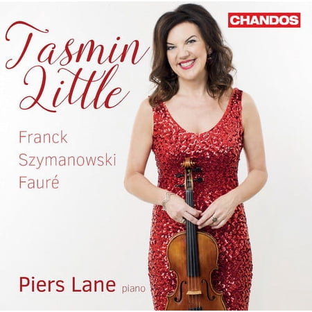 Faure / Franck / Szymanowski / Little / Lane - Tasmin Little plays Franck Szymanowski & Faure - Music & Performance - CD