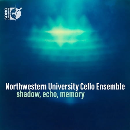 Faure / Northwestern University Cello Ensemble - Shadow, Echo, Memory - Music & Performance - CD