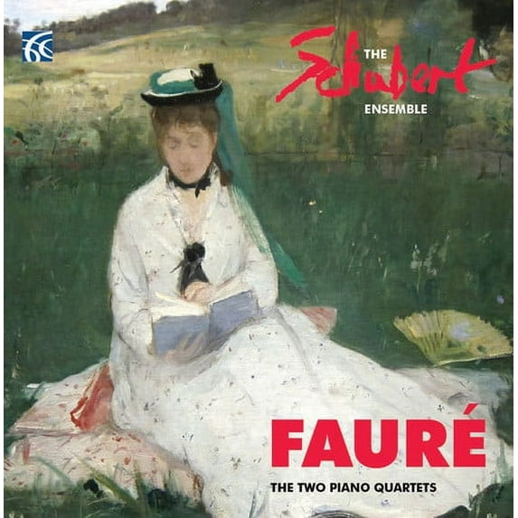 Faure / Schubert Ensemble / Blendis / Paterson - Two Piano Quartets - Music & Performance - CD