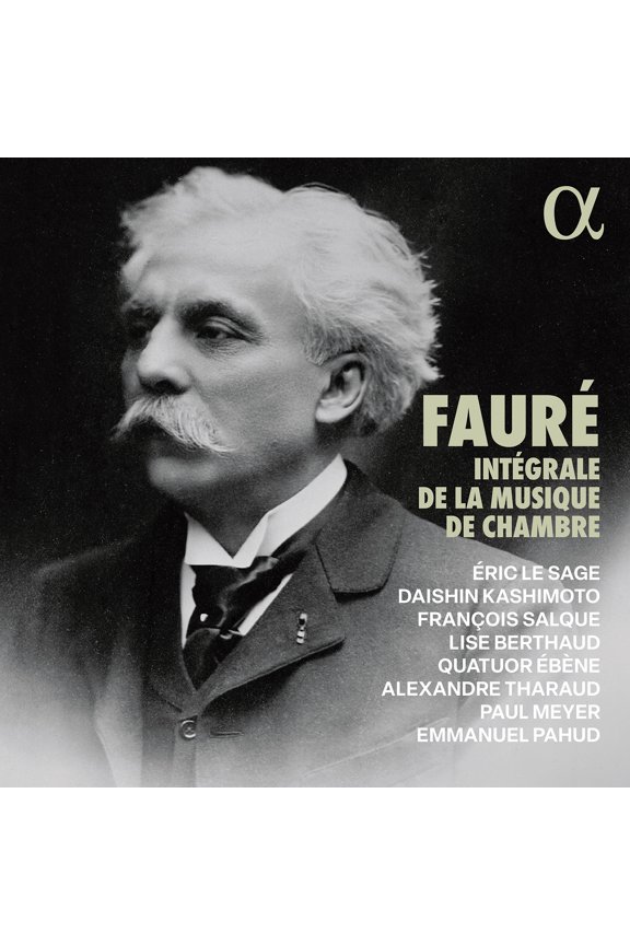 Faure / Tharaud / Pahud - Integrale de la Musique de Chambre - Music & Performance - CD