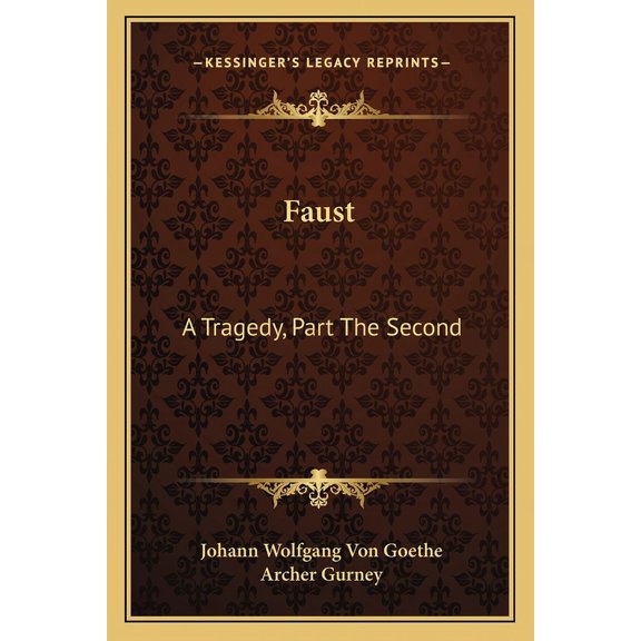 Faust : A Tragedy, Part The Second (Paperback)