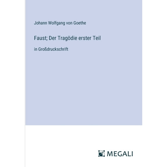 Faust; Der Tragödie erster Teil: in Großdruckschrift (Paperback)