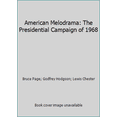 thumbnail image 1 of Pre-Owned American Melodrama: The Presidential Campaign of 1968 (Hardcover) 0670119911 9780670119912, 1 of 1