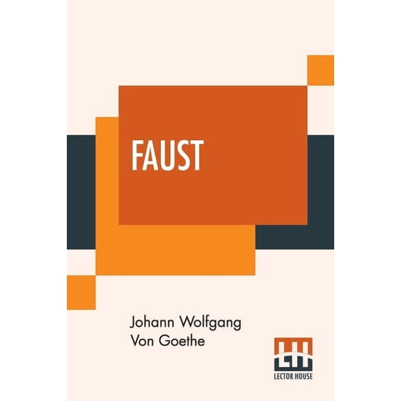 Faust: Translated Into English, In The Original Metres, By Bayard Taylor, (Paperback)
