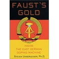 thumbnail image 1 of Pre-Owned Faust's Gold: Inside The East German Doping Machine (Hardcover) 0312269773 9780312269777, 1 of 1